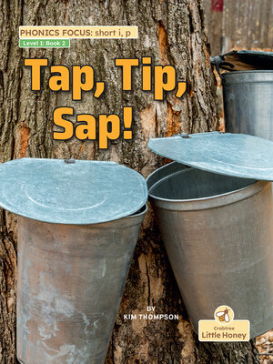 cover image of Tap, Tip, Sap!
